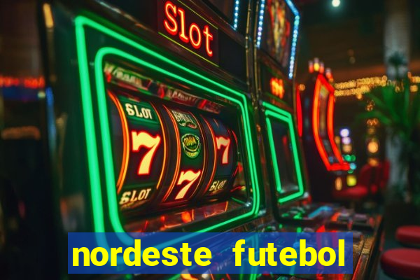 nordeste futebol vip net